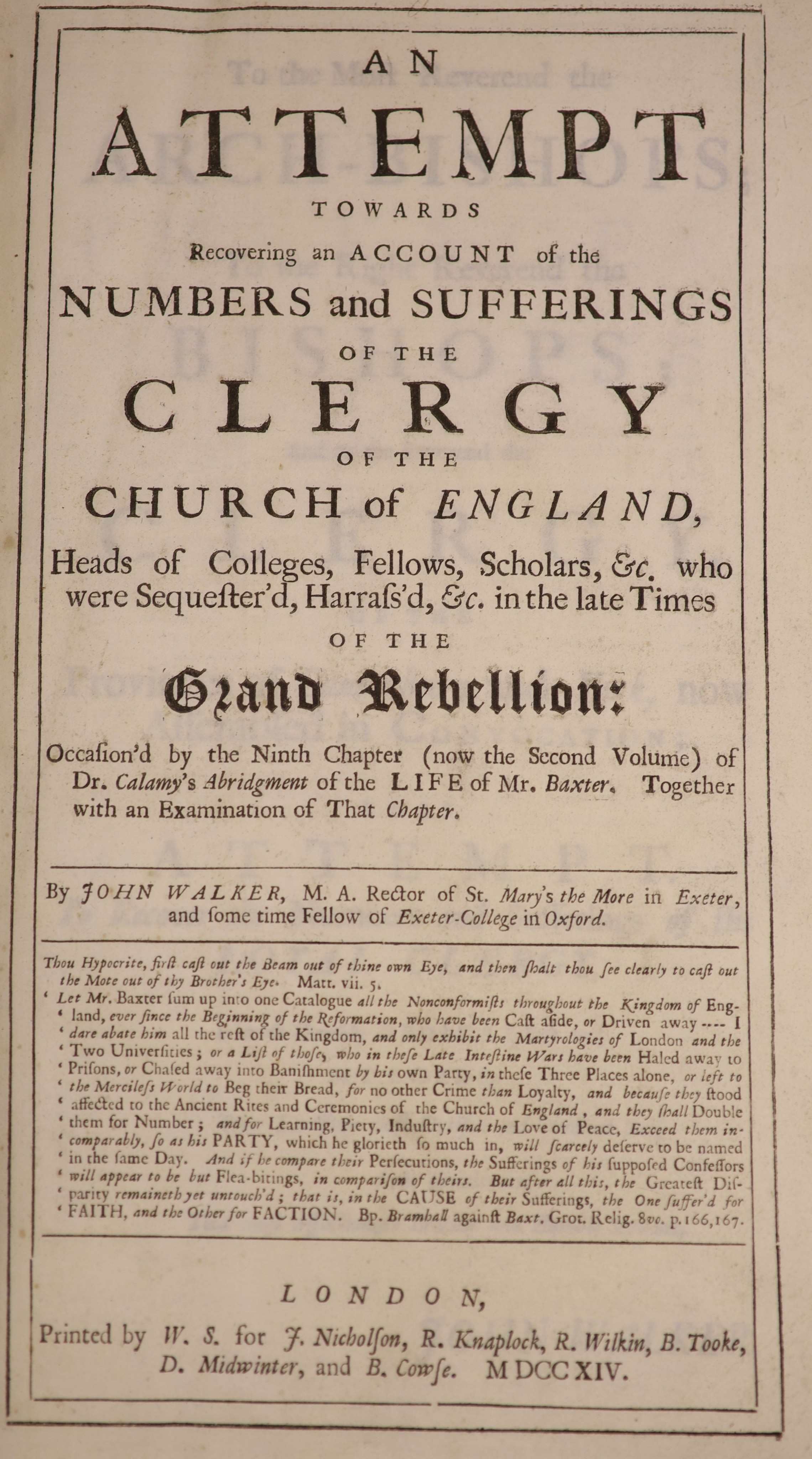 Walker, John. An Attempt towards Recovering an Account of the Numbers and Sufferings of the Clergy of the Church of England... in the late times of the Grand Rebellion...